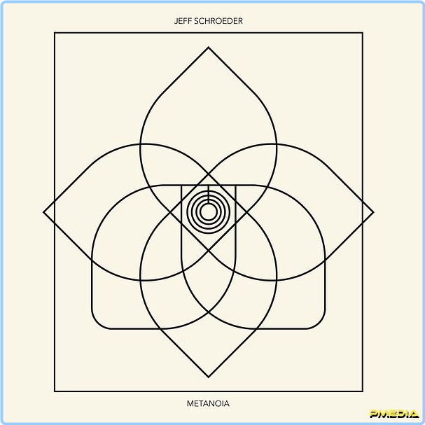 Jeff Schroeder Metanoia (2024) 24Bit 44 1kHz [FLAC] YscSWRBI_o