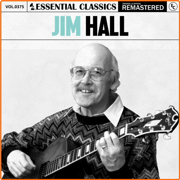 Jim Hall Essential Classics Vol 375 Jim Hall (2024) [FLAC] GZd4oT1f_o