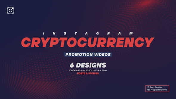 Cryptocurrency Instagram - VideoHive 36701205