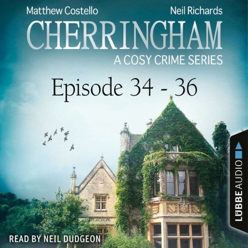 Matthew Costello - Episode 34-36 - A Cosy Crime Compilation - Cherringham Crime Series Compilatio...