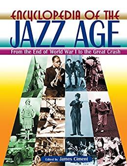 Encyclopedia Of The Jazz Age 2 Volumes