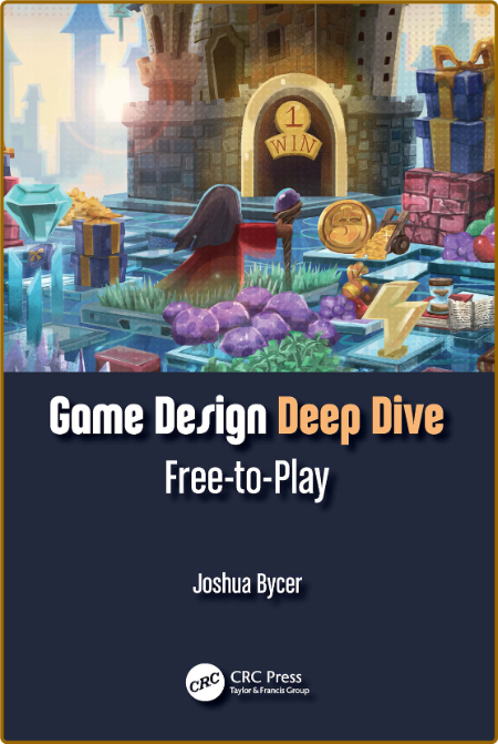 Game Design Deep Dive - Free-to-Play LJW09nSp_o