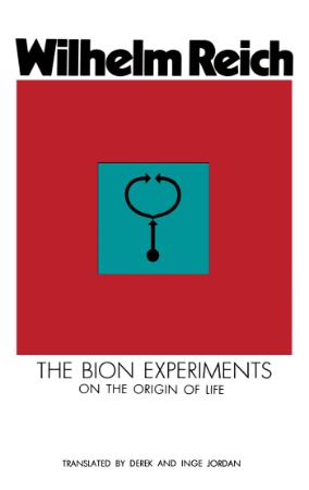Reich, Wilhelm - Bion Experiments, The  (FSG, 1979)