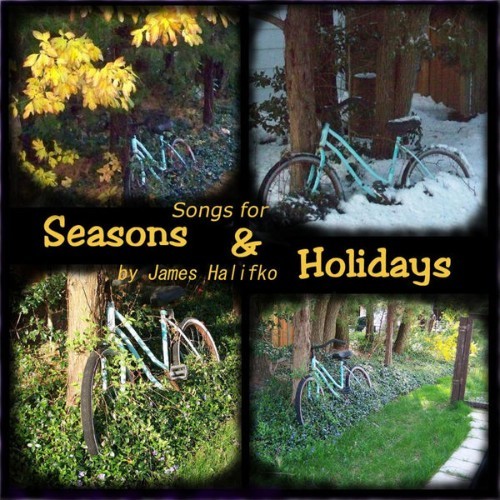 James Halifko - Songs for Seasons and Holidays - 2012