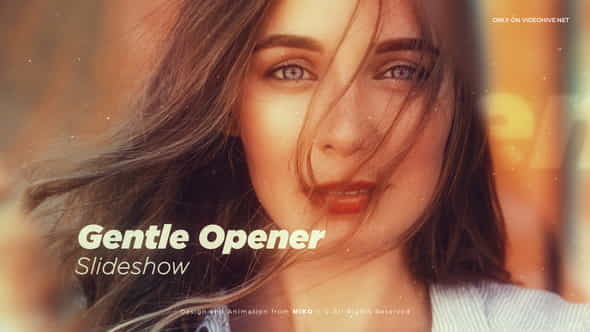 Gentle Opener Slideshow - VideoHive 22833702