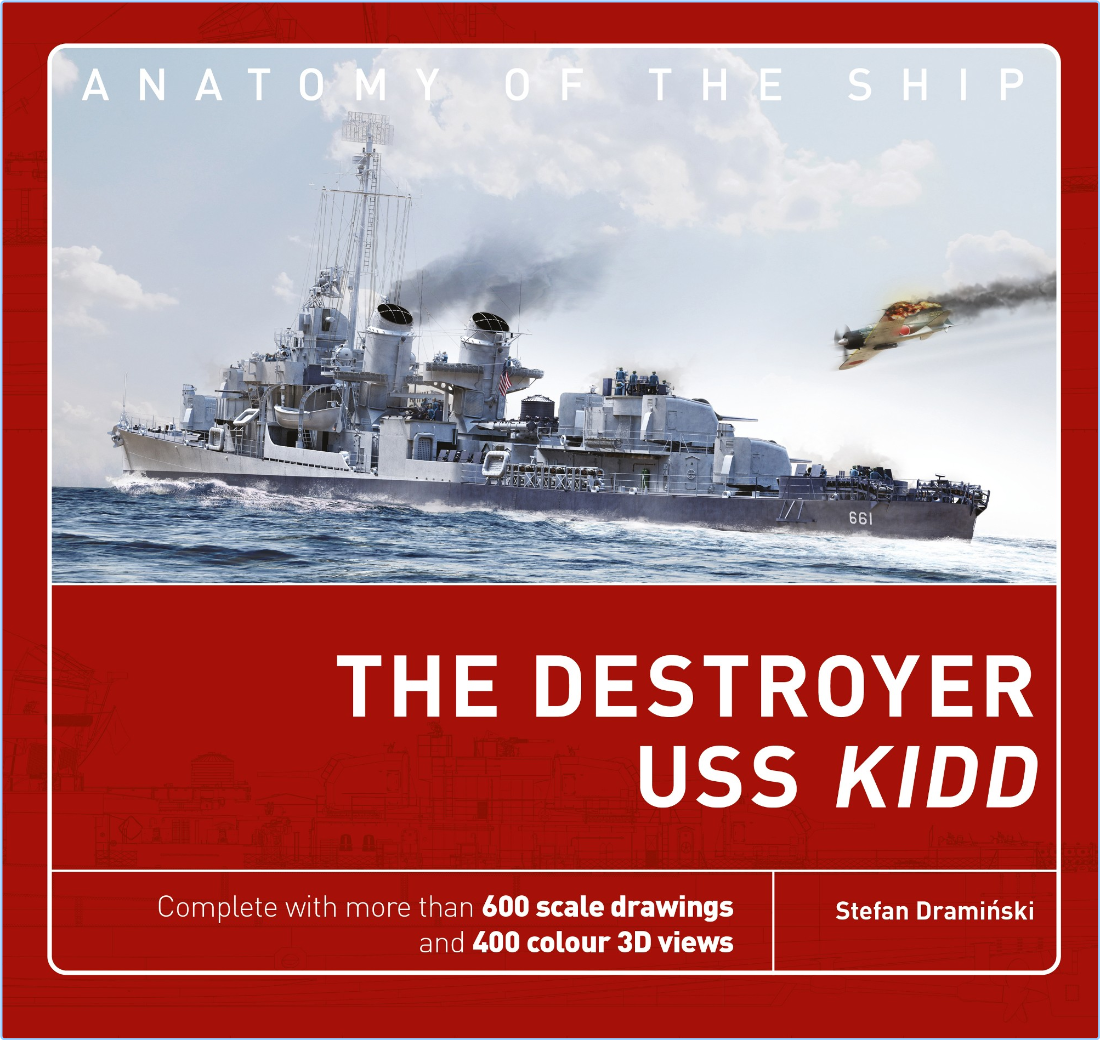 The Destroyer USS Kidd Anatomy Of The Ship - Literatura Contemporánea ...