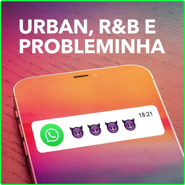 Various Artists - Urban, R&B E Probleminha (2024) [320 Kbps] 1SqBhFpF_o