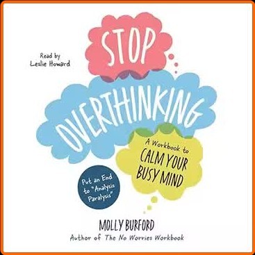Stop Overthinking A Workbook To Calm Your Busy Mind [Audiobook] – (Nick Trenton)