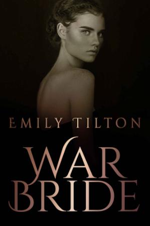 War Bride - Emily Tilton