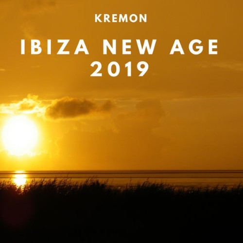 Kremon - Ibiza New Age 2019 - 2018