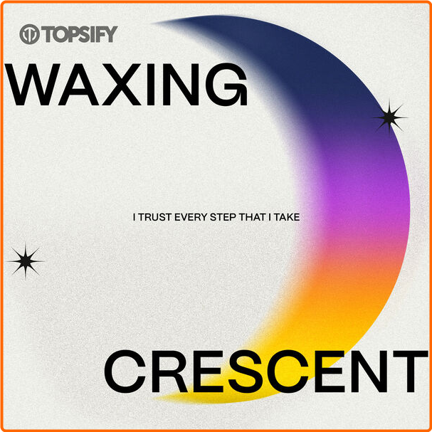 Various Artists - Waxing Crescent I Trust Every Step That I Take (2024) [320 Kbps] SrK7DfRT_o