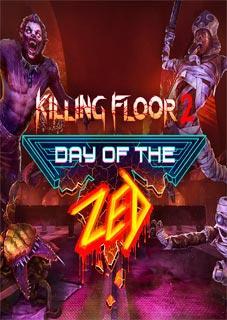 Killing Floor 2 Day Of The Zed REPACK KaOs