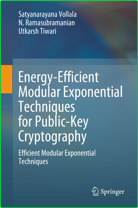 Energy-Efficient Modular Exponential Techniques for Public-Key Cryptography Eibo736v_o