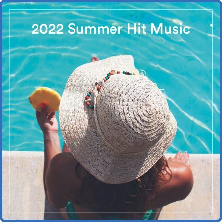 Various Artists - 2022 Summer Hit Music (2022)