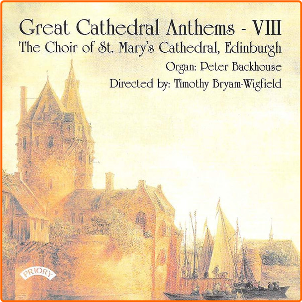 Great Cathedral Anthems VIII The Choir Of St Mary's Cathedral, Edinburgh, Peter Backhouse PCC8q4OV_o