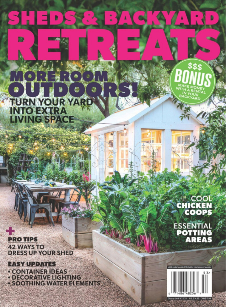 Sheds & Backyard Retreats More Room Outdoors! 2025 (Erika Kotite)