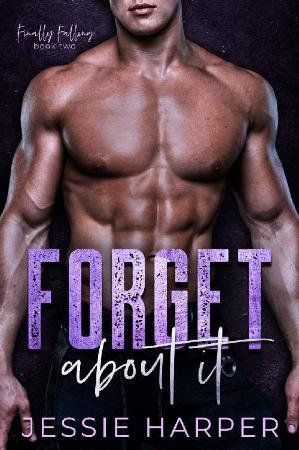Forget About It  An Enemies To - Jessie Harper