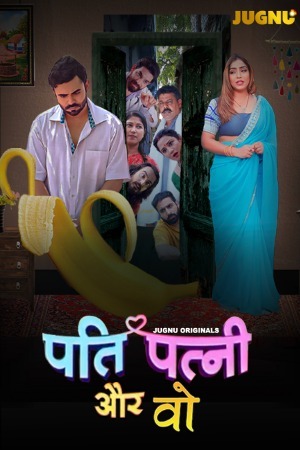 Pati Patni Aur Who 2025 Hindi Season 01 Part 01 Jugnu WEB Series 720p HDRip Download