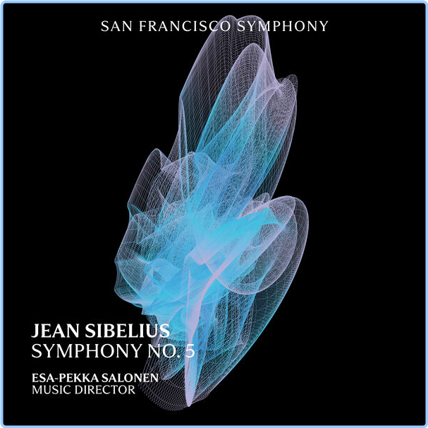 San Francisco Symphony Sibelius Symphony No 5 (2023) 24Bit 96kHz [FLAC] WBz1ESOx_o