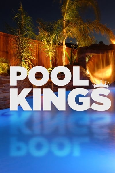 Pool Kings S10E05 Dream Home Needs Dream Pool 720p HEVC x265-MeGusta
