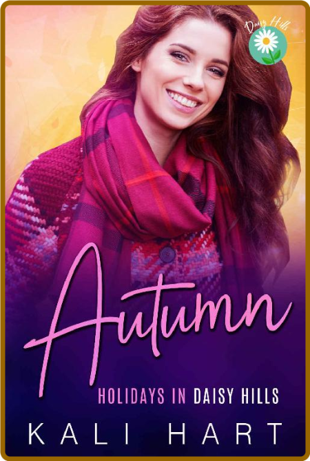 Autumn  A Sweet and Steamy Smal - Kali Hart