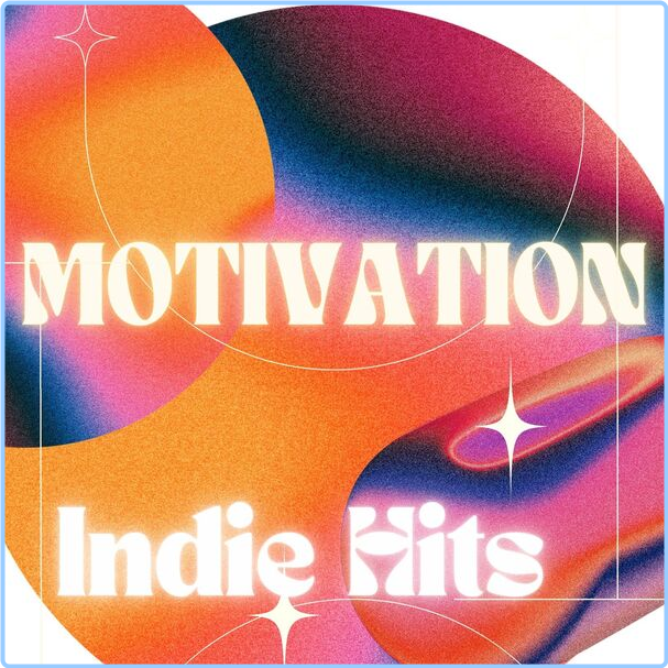 Various Artists - Motivation - Indie Hits (2024) [320 Kbps] DmYGFVLt_o