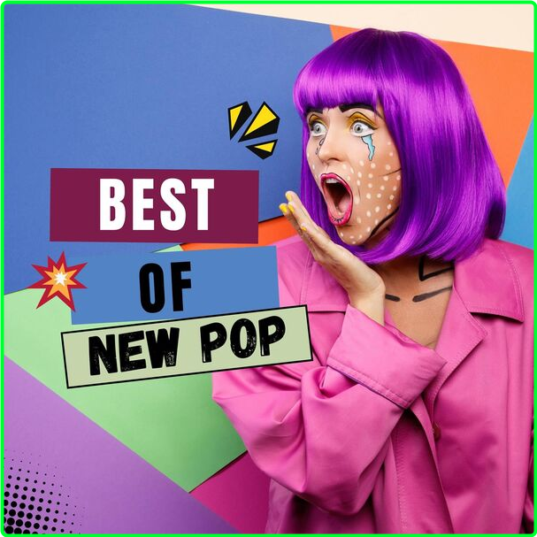 Various Artists - Best Of New Pop (2024) [320 Kbps] 9HdzRkcl_o