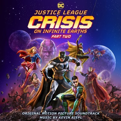 Justice League: Crisis on Infinite Earths - Part Two Soundtrack