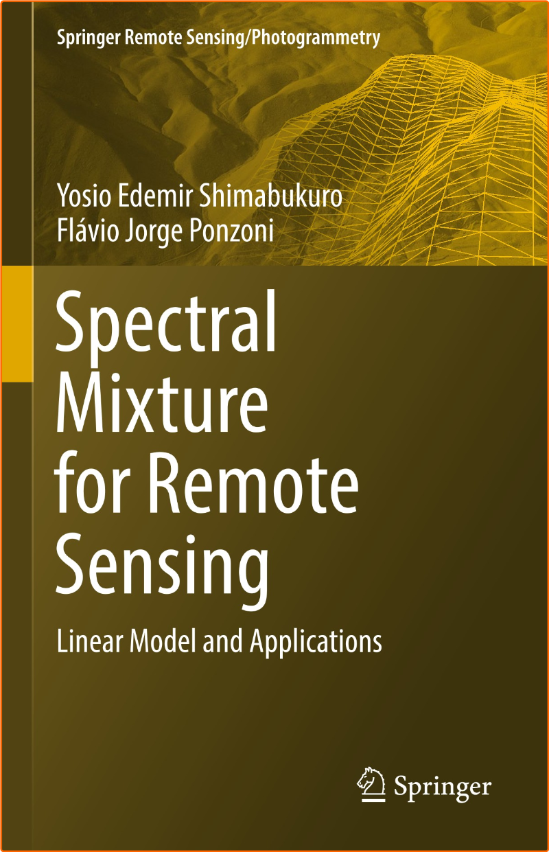 Spectral Mixture For Remote Sensing Linear Model And Applications