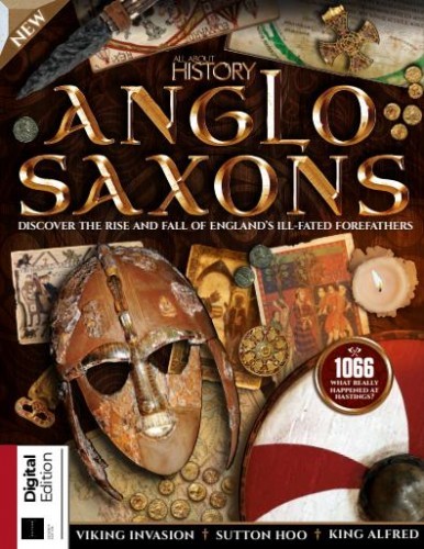 All About History - Anglo-Saxons, 7th Edition 2025
