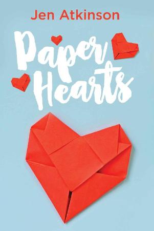 Paper Hearts   Jen Atkinson