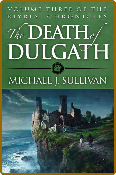 The Death of Dulgath by Michael J  Sullivan  H3HstCq4_o