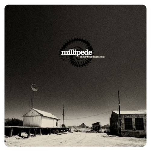 millipede - All My Best Intentions - 2009