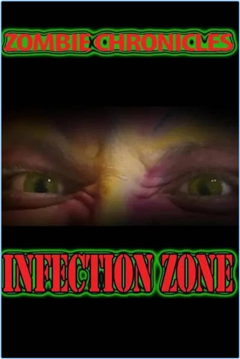 Zombie Chronicles Infection Zone (2023) [720p] WEBrip (x264) PM5izFF1_o