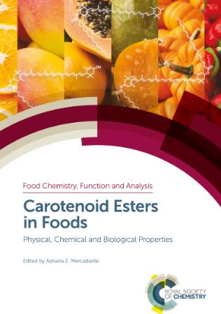 Carotenoid Esters in Foods - Physical, Chemical and Biological Properties