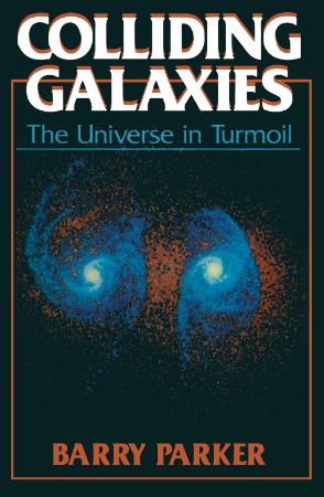 Colliding Galaxies - The Universe in Turmoil