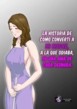 la-historia-de-como-converti-a-mi-madre-a-la-que-odiaba-en-una-ama-de-casa-desnuda