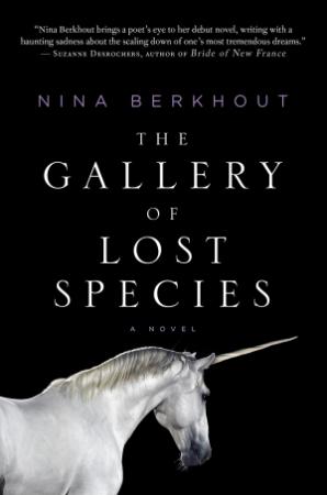 The Gallery Of Lost Species - A Novel By Nina Berkhout