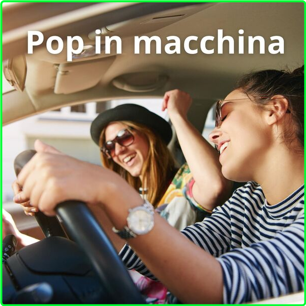 Various Artists - Pop In Macchina (2024) [320 Kbps] A4X4yerJ_o