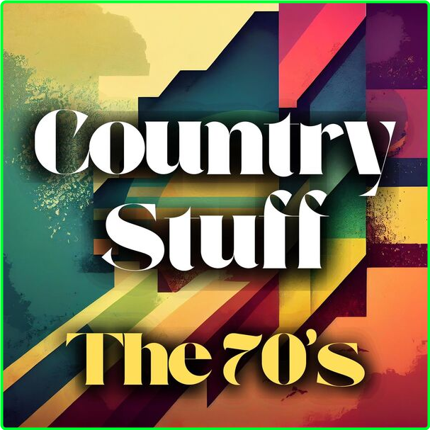 Various Artists - Country Stuff The 70's (2024) [320 Kbps] IYTbKncZ_o