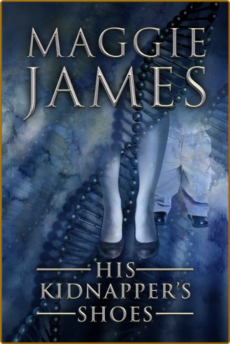 His Kidnapper's Shoes - Maggie James DIJ6fD6w_o