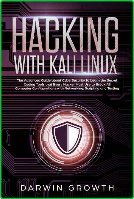 Hacking With Kali Linux Learn The Secret Coding Tools Every Hacker Must Use 0fI1BQg2_o