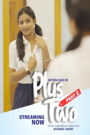 Plus Two 2 2025 Malayalam BoomEX Short Films 720p HDRip Download