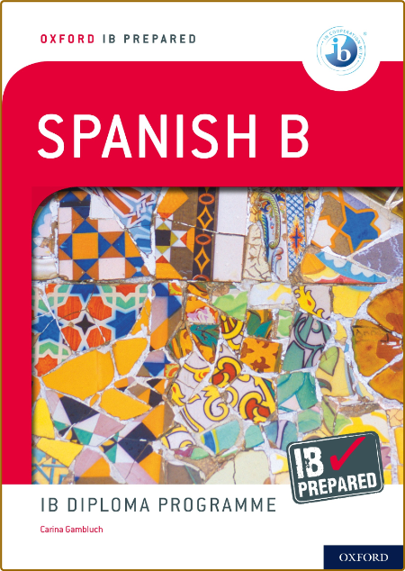 Spanish - IB Prepared (Oxford IB Diploma Programme)
