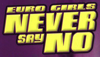 [Platinum X Pictures] Euro Girls Never Say No 1-3 - 15.74 GB