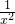 \frac{1}{x^2}