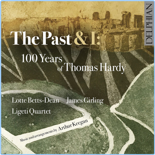 Lotte Betts-Dean The Past & I 100 Years Of Thomas Hardy (2024) 24Bit 96kHz [FLAC] FnNuIcsz_o