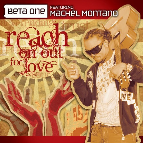 Beta One - Reach On Out For Love (feat  Machel Montano) - 2011