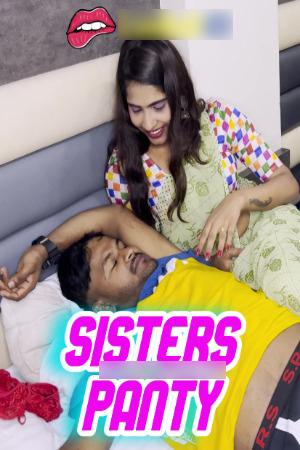 Sisters Panty 2024 Hindi Uncut Short Films 720p HDRip Download