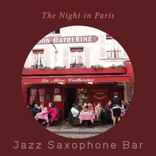 Jazz Saxophone Bar - The Night in Paris - 2022